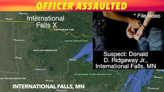 Officer Assaulted In International Falls