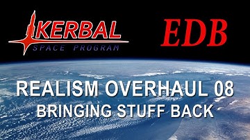 Realism Overhaul in KSP Beta 08 - Bringing Stuff Back