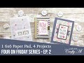 1 Paper Pad, 4 Projects | Four on Friday Series | Episode 2