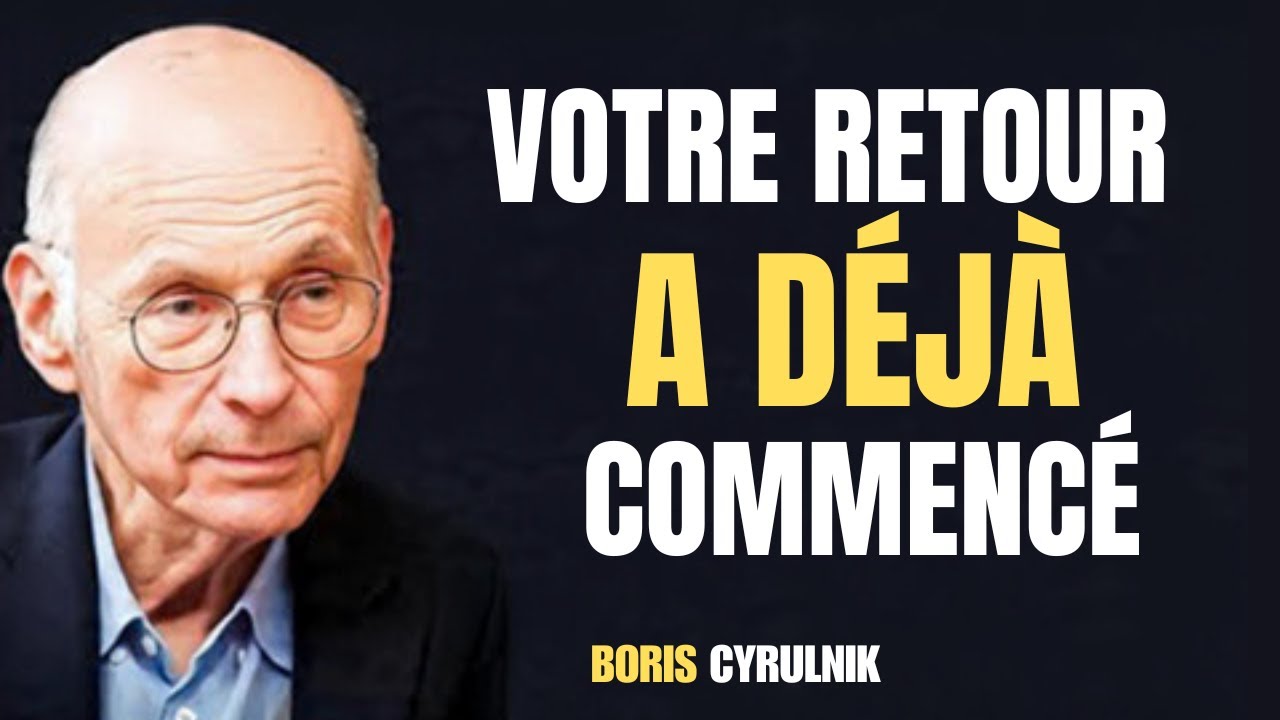 Vous voyez ceci parce que vous vous apprêtez à réaliser le plus grand retour de votre vie | Cyrulnik