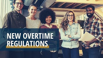 What Should Your Business Know About New Overtime Regulations