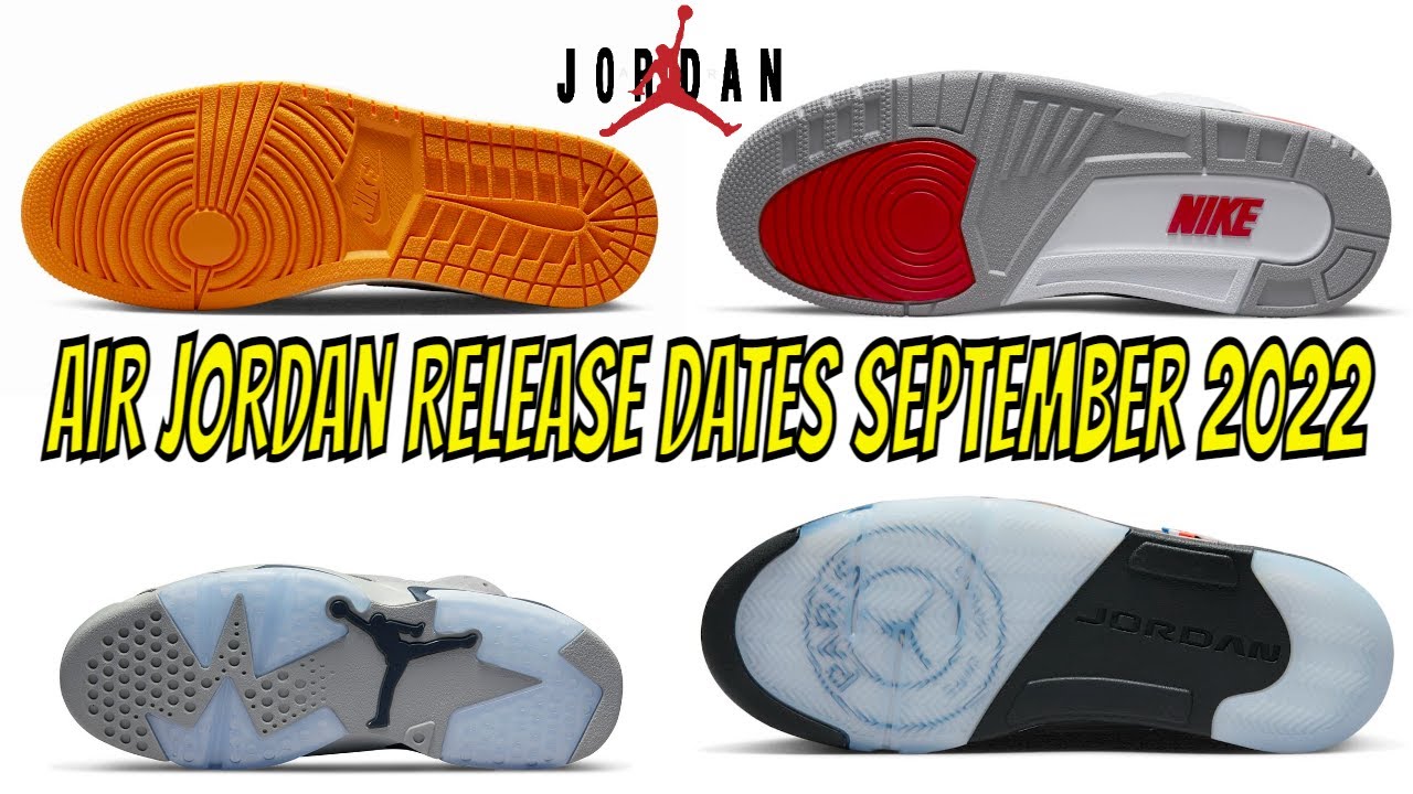 September 2022 Air Jordan Release Dates 