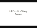 lil fizz ft. J Boog - bounce