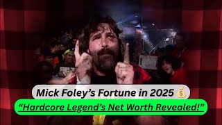 Mick Foley Net Worth 2025: How Rich Is WWE’s Hardcore Legend?