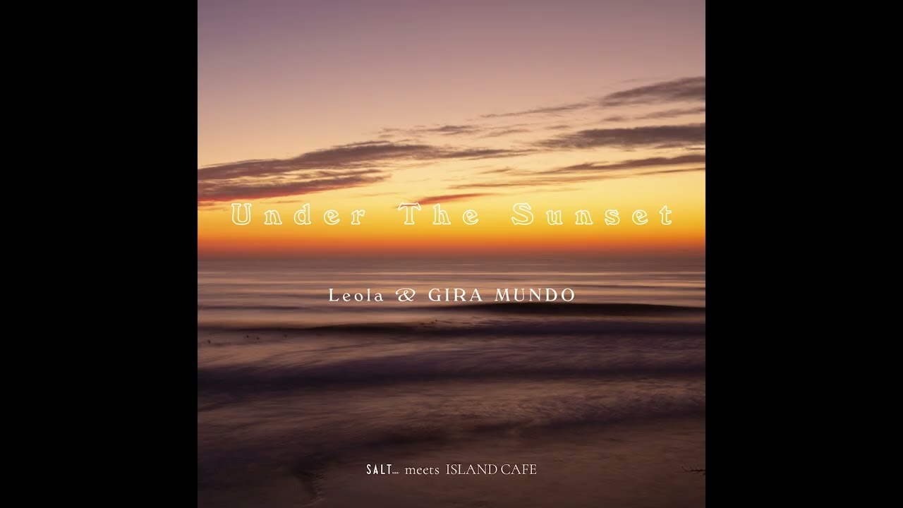 Watch Leola & GIRA MUNDO / Under The Sunset【official audio】 on YouTube Watch Leola & GIRA MUNDO / Under The Sunset【official audio】 on YouTube