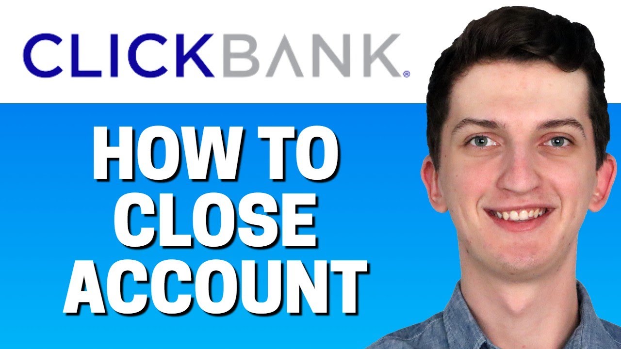 How To Close Account On Clickbank YouTube how-to-close-account-on-clickbank-youtube