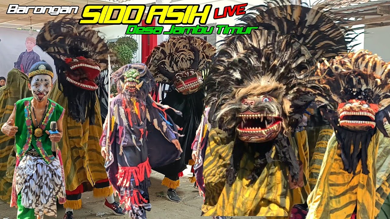 TERBARU‼️BARONGAN SIDO ASIH LIVE DESA JAMBU TIMUR MLONGGO JEPARA | SINGO BARONG NGAMOK