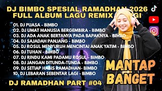 🎧 DJ BIMBO SPESIAL RAMADHAN 2026 PART #4 🌙✨ FULL ALBUM NOSTALGIA RELIGI TERBAIK