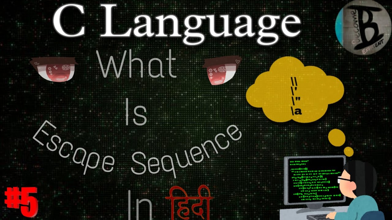 c-language-what-is-escape-sequence-a-in-hindi-5-youtube