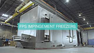 FPS Food Process Solutions  Impingement Freezers for Optimal Efficiency and Product Yield