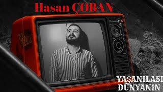 Hasan ÇOBAN - Yaşanılası Dünyanın  ( Akustik ) Resimi