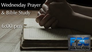 Prayer & Bible Study  Wednesday, May 8, 2024