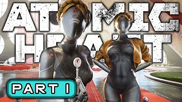 ATOMIC HEART Gameplay Walkthrough Part 1 [XBOX SERIES X] - No Commentary (FULL GAME)