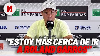 Nadal: 'No tengo clara mi decisión para Roland Garros, pero estoy más cerca de ir que no' I MARCA