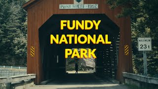 Camping in Fundy National Park and Alma, New Brunswick #explorenb