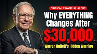 Warren Buffett: Why EVERYTHING Changes After $30,000
