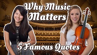 Why Music Matters - 5 Famous Inspiring Quotes About the Power of Music