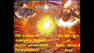 Download Lagu #Secret Prescribed formulations  101 #names of Almighty #Ahura Mazda,  for Curing body, mind \u0026 soul! MP3