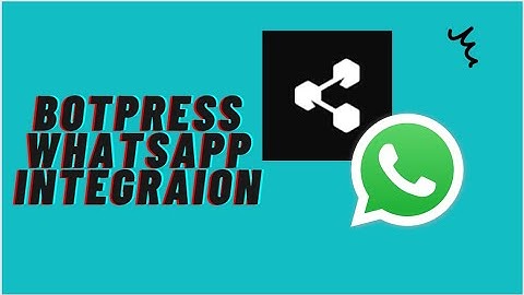 How to integrate botpress bot with whatsapp