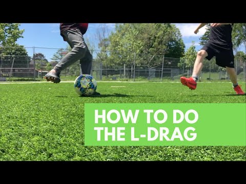 How to do an L-Drag in Soccer