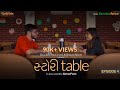 Story Table - Episode 4 - Gujarati Web Series