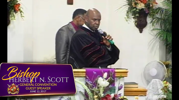 General Convention 2k17 Guest Speaker: Bishop Herb...