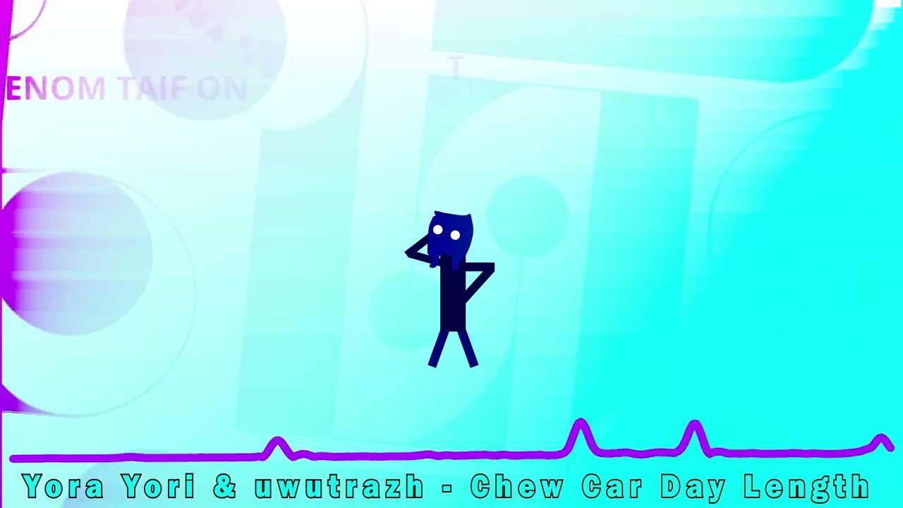 Yora Yori & uwutrazh - chew car day length