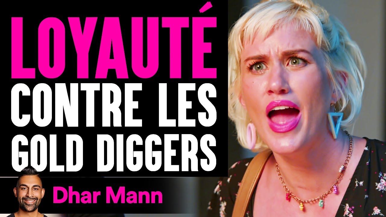 Loyauté Contre Les Gold Diggers | Dhar Mann Studios