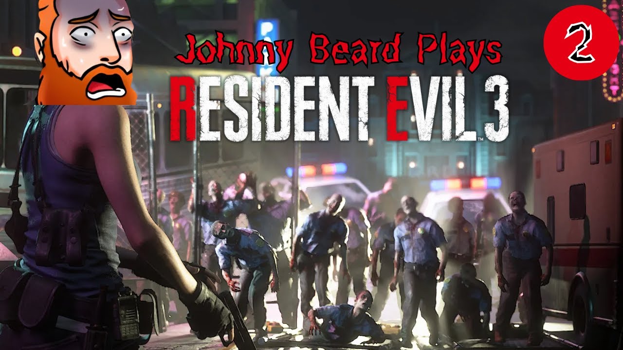 Johnny Beard Plays Resident Evil 3 Remake Part 2!