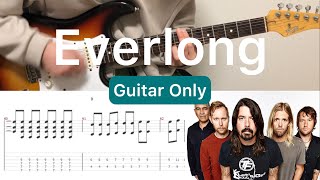 Foo Fighters - Everlong (Guitar Only)(guitar cover with tabs & chords)