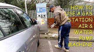 How To Use A Gas Station Air & Water Pump Machine - Youtube
