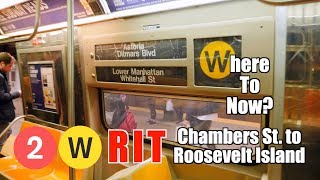WTN 2 W RIT Chambers St to Roosevelt Island
