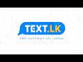 Text.lk SMS Gateway Sri Lanka | Fastest SMS API, Bulk/Promo/Trans/OTP SMS, WhatsApp. AI Automation