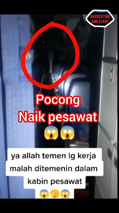 sumpah.. ini pocong naik pesawat 😱😱 #penampakan  #pocong  #seram