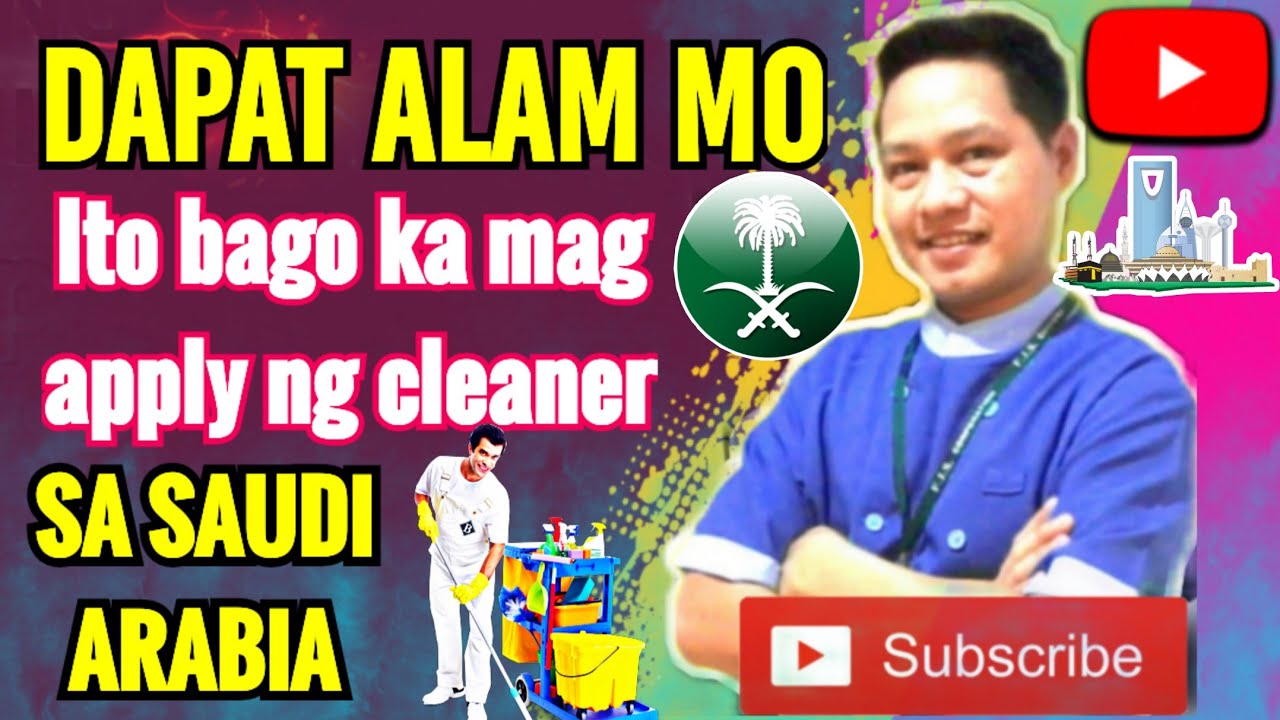 DAPAT ALAM MO ITO KAPAG MAG APPLY KA NG CLEANER SA SAUDI ARABIA.