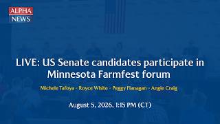 LIVE: US Senate candidates participate in Minnesota Farmfest forum