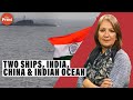 Tale of two ships  why delhi is asserting the indianness of the indian ocean to china