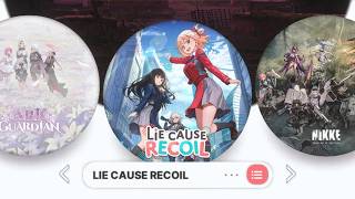 LIE CAUSE RECOIL - seibin | Goddess of Victory: Nikke BGM @cannedjar