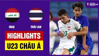 Highlights: U23 Iraq - U23 Thái Lan | Chớp thời cơ cực tốt, \\