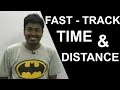 TIME AND DISTANCE ( Fast Track Method)