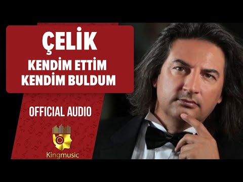 Çelik - Kendim Ettim Kendim Buldum - ( Official Audio)