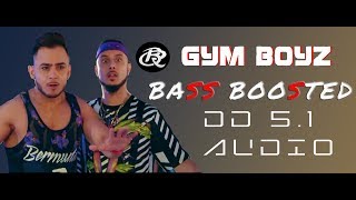 Gym Boyz [Bass Boosted] - Millind Gaba & King Kaazi | New Hindi Songs 2019 | Latest Hindi Songs 2019