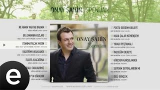 Utanmayacak Mısın (Onay Şahin) Official Audio #utanmayacakmısın #onayşahin - Esen Müzik