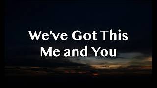 Weve Got This  - Verily | Blossom Goodchild