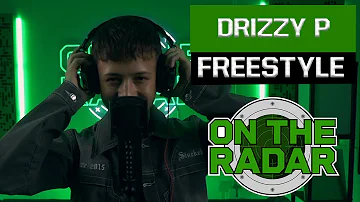 The Drizzy P "On The Radar" Freestyle