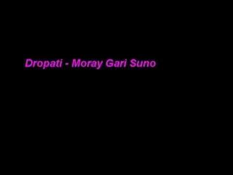 Dropati   Moray Gari Suno