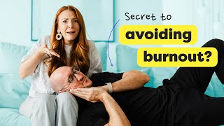 THIS is how we avoid BURNOUT