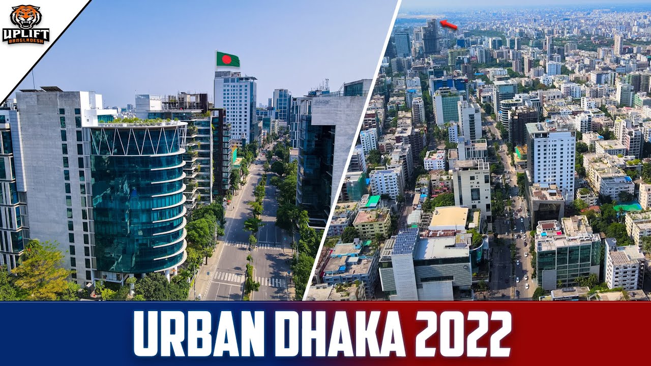 Urban Dhaka City 2022 l Uplift Bangladesh