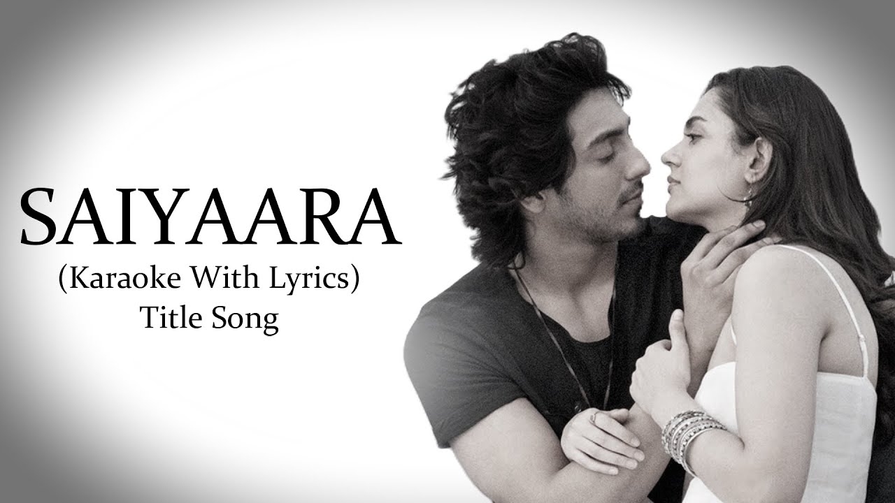 Saiyaara - Title Song | Faheem Abdullah | Original Karaoke With Lyrics...