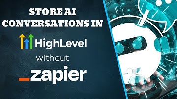 Store AI Conversations in HighLevel without Zapier